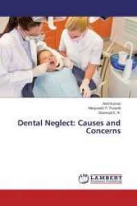 Dental Neglect: Causes and Concerns （2015. 60 S. 220 mm）