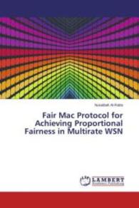 Fair Mac Protocol for Achieving Proportional Fairness in Multirate WSN （2015. 60 S. 220 mm）
