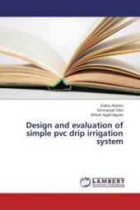 Design and evaluation of simple pvc drip irrigation system （2015. 132 S. 220 mm）