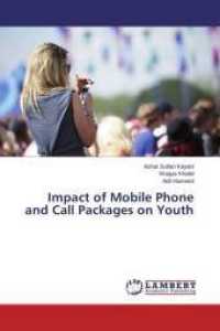 Impact of Mobile Phone and Call Packages on Youth （2015. 104 S. 220 mm）