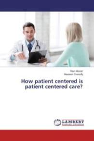 How patient centered is patient centered care? （2015. 316 S. 220 mm）