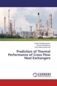 Prediction of Thermal Performance of Cross Flow Heat Exchangers （2015. 56 S. 220 mm）