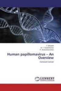 Human papillomavirus - An Overview : Cervical Cancer （2015. 92 S. 220 mm）