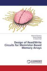Design of Read/Write Circuits for Memristor-Based Memory Arrays （2015. 100 S. 220 mm）