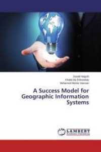 A Success Model for Geographic Information Systems （2015. 152 S. 220 mm）