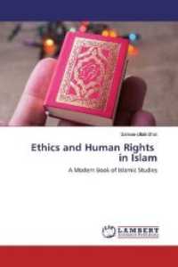 Ethics and Human Rights in Islam : A Modern Book of Islamic Studies （2019. 144 S. 220 mm）