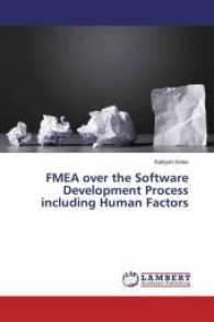 FMEA over the Software Development Process including Human Factors （2017. 92 S. 220 mm）