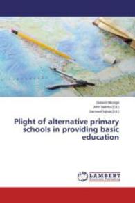Plight of alternative primary schools in providing basic education （2015. 88 S. 220 mm）