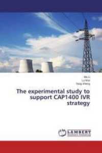 The experimental study to support CAP1400 IVR strategy （2015. 84 S. 220 mm）