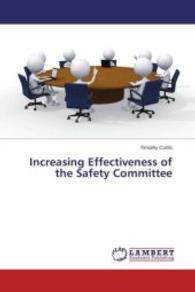 Increasing Effectiveness of the Safety Committee （2015. 52 S. 220 mm）