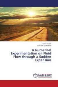 A Numerical Experimentation on Fluid Flow through a Sudden Expansion （2015. 100 S. 220 mm）
