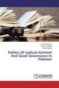 Politics Of Judicial Activism And Good Governance In Pakistan （2015. 168 S. 220 mm）