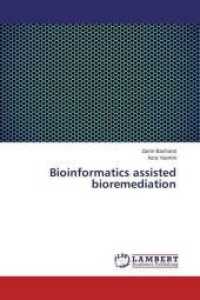 Bioinformatics assisted bioremediation （2015. 176 S. 220 mm）