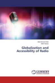 Globalization and Accessibility of Radio （2015. 104 S. 220 mm）