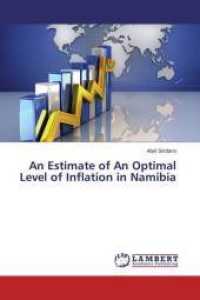 An Estimate of An Optimal Level of Inflation in Namibia （2015. 68 S. 220 mm）