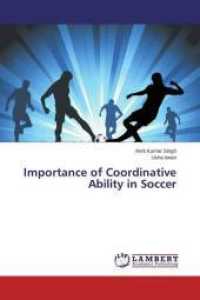 Importance of Coordinative Ability in Soccer （2015. 80 S. 220 mm）