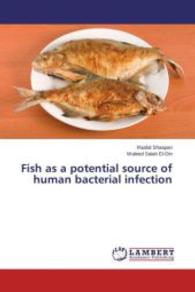 Fish as a potential source of human bacterial infection （2015. 56 S. 220 mm）