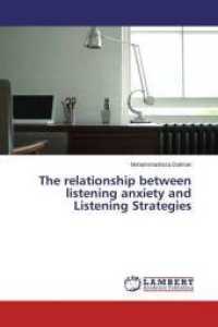 The relationship between listening anxiety and Listening Strategies （2015. 116 S. 220 mm）