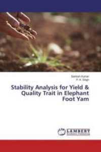 Stability Analysis for Yield & Quality Trait in Elephant Foot Yam （2015. 92 S. 220 mm）