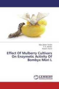 Effect Of Mulberry Cultivars On Enzymetic Activity Of Bombyx Mori L （2015. 220 S. 220 mm）