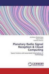 Planetary Radio Signal Reception & Cloud Computing : Space Science and associated Information of Technology （2015. 368 S. 220 mm）
