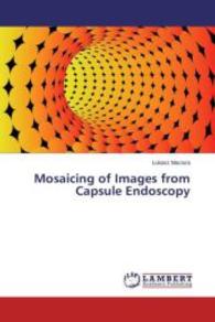 Mosaicing of Images from Capsule Endoscopy （2015. 184 S. 220 mm）