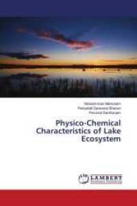 Physico-Chemical Characteristics of Lake Ecosystem （2015. 80 S. 220 mm）