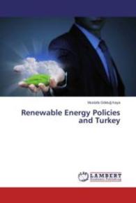 Renewable Energy Policies and Turkey （2015. 52 S. 220 mm）