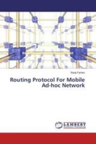 Routing Protocol For Mobile Ad-hoc Network （2016. 92 S. 220 mm）