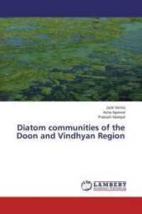 Diatom communities of the Doon and Vindhyan Region （2015. 152 S. 220 mm）