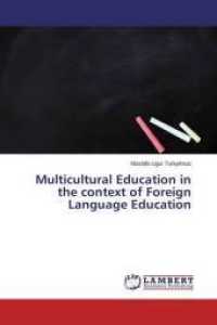 Multicultural Education in the context of Foreign Language Education （2015. 180 S. 220 mm）