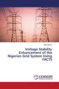 Voltage Stability Enhancement of the Nigerian Grid System Using FACTS （2016. 156 S. 220 mm）