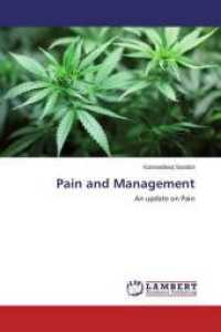 Pain and Management : An update on Pain （2015. 64 S. 220 mm）