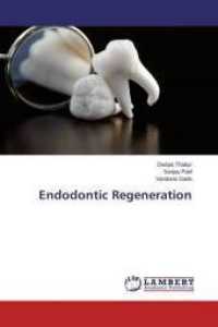 Endodontic Regeneration （2015. 112 S. 220 mm）