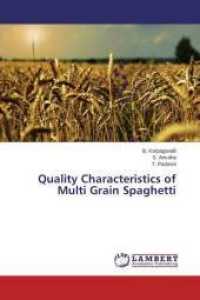 Quality Characteristics of Multi Grain Spaghetti （2015. 144 S. 220 mm）