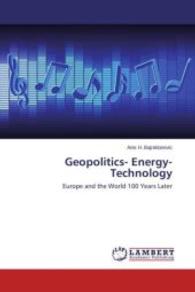 Geopolitics- Energy- Technology : Europe and the World 100 Years Later （2015. 196 S. 220 mm）