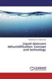 Liquid desiccant dehumidification: Concept and technology （2015. 196 S. 220 mm）