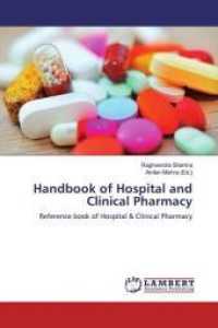 Handbook of Hospital and Clinical Pharmacy : Reference book of Hospital & Clinical Pharmacy （2018. 104 S. 220 mm）