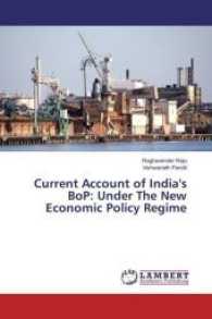 Current Account of India's BoP: Under The New Economic Policy Regime （2017. 76 S. 220 mm）
