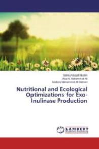 Nutritional and Ecological Optimizations for Exo-Inulinase Production （2015. 72 S. 220 mm）