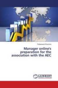 Manager online's preparation for the association with the AEC （2018. 68 S. 220 mm）