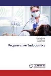 Regenerative Endodontics （2015. 84 S. 220 mm）