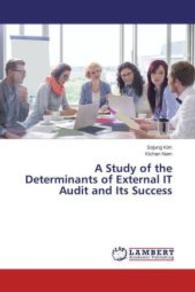 A Study of the Determinants of External IT Audit and Its Success （2015. 92 S. 220 mm）