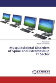 Musculoskeletal Disorders of Spine and Extremities in IT Sector （2015. 104 S. 220 mm）