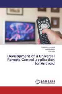 Development of a Universal Remote Control application for Android （2015. 124 S. 220 mm）