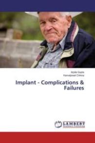 Implant - Complications & Failures （2016. 184 S. 220 mm）