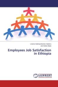 Employees Job Satisfaction in Ethiopia （2015. 64 S. 220 mm）