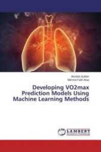 Developing VO2max Prediction Models Using Machine Learning Methods （2015. 184 S. 220 mm）