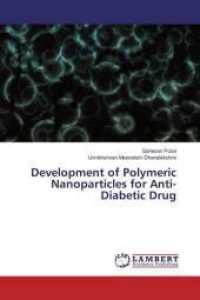 Development of Polymeric Nanoparticles for Anti-Diabetic Drug （2016. 128 S. 220 mm）