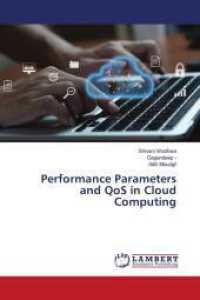 Performance Parameters and QoS in Cloud Computing （2024. 60 S. 220 mm）